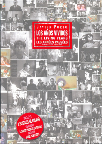 Javier Porto Los Años Vividos: Grace, Andy, Keith, Robert & Cia, De Porto, Javier. Editorial La Fabrica, Tapa Blanda, Edición 1 En Español