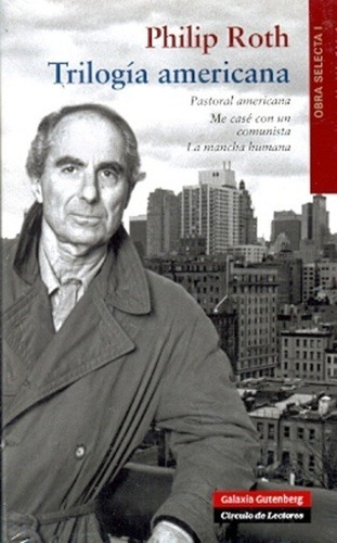 Trilogia Americana - Tapa Blanda, De Philip Roth. Editorial Galaxia Gutenberg, Edición 1 En Español