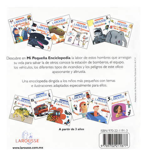 Mi Pequeña Enciclopedia Larousse - Los Bomberos
