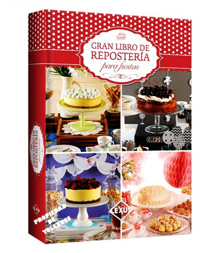 Gran Libro De Repostería Para Fiestas - Lexus