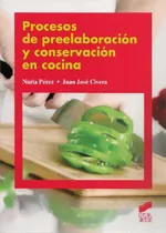Comprar Libro Procesos De Preelaboración Y Conservación En Cocina De