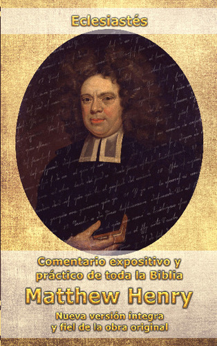 Libro Comentario Matthew Henry - Eclesiastes (int)