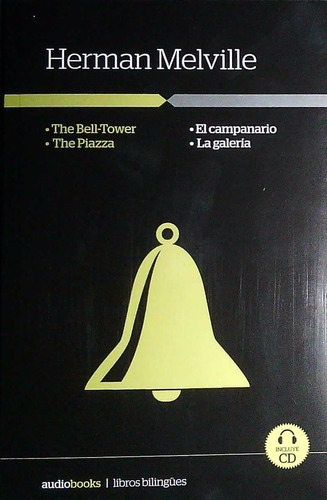 El Campanario/ La Galeria  The Bell Tower/ The Piazza ** Promo**, de Herman Melville. Editorial La Nación, tapa blanda, edición 1 en español