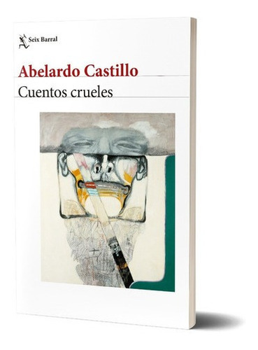 Cuentos Crueles A. Castillo Seix Barral