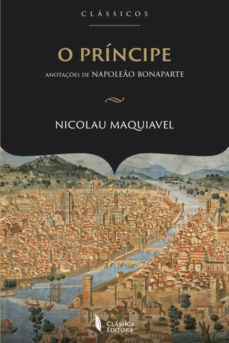 Principe, O - Anotacoes De Napoleao, De Maquiavel, Nicolau. Editora Grupo Classica, Capa Mole, Edição 1 Em Português, 2020