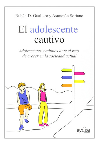 El Adolescente Cautivo. Gualtero, Ruben D.