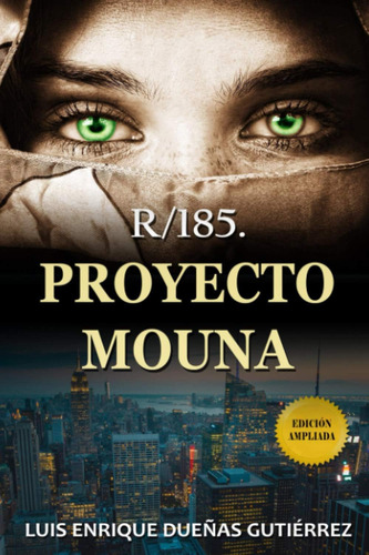 Libro: Proyecto Mouna: Novela De Thriller Psicológico En Con