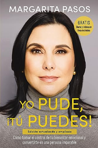 Yo Pude, ¡tú Puedes!: Cómo Tomar El Control De Tu Bienestar