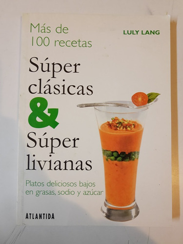 Mas De 100 Recetas Livianas - Luly Lang - L389