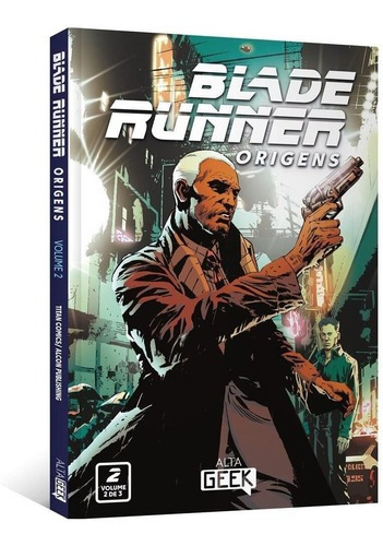 Blade Runner - Origens - Vol.2, De K. Perkins, Mike Johnson., Vol. 2. Editora Alta Books, Capa Mole Em Português, 2023