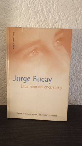 El Camino Del Encuentro - Jorge Bucay