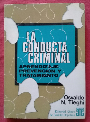 La Conducta Criminal, Osvaldo Tieghi 