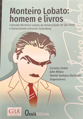 Monteiro Lobato: Homem E Livros, De Cornelia Sieber. Oxalá Editora Em Português