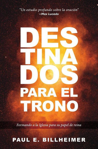Destinados Para El Trono, De Paul E. Billheimer. Editorial Peniel, Tapa Blanda En Español, 2021