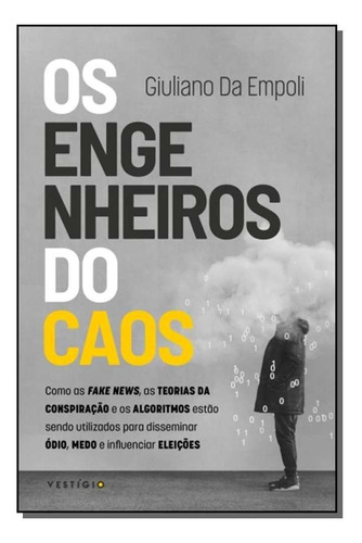 Engenheiros Do Caos, Os