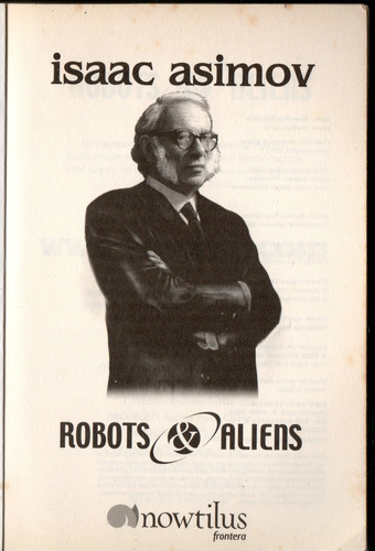 Intruso ; Robots & Aliens 9 Robert Thurston , Isaac Asimov. (Usado)