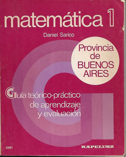 Matemática 1 Daniel Sarico Guía Práctica Prov. Bsas.