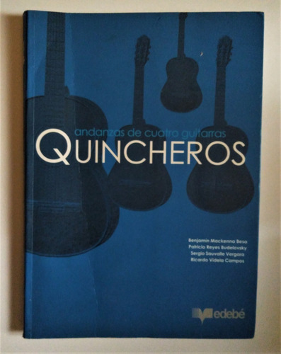 Los Quincheros. Benjamin Mackenna