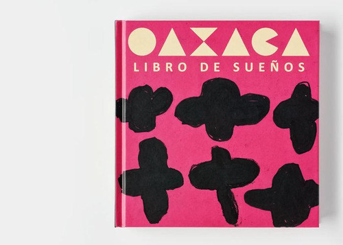 Libro: Oaxaca. Omar Méndez, Roger. Media Vaca