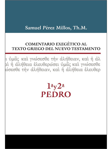 Libro: Comentario Exegético Al Texto Griego Del N.t. - 1ª Y 