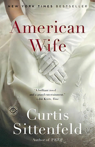 American Wife, De Curtis Sittenfeld. Editorial Random House Usa Inc, Tapa Blanda En Inglés