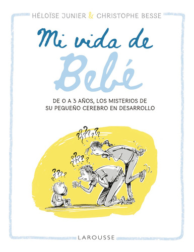 Libro Mi Vida De Bebé De Berrozpe Martínez María Larousse