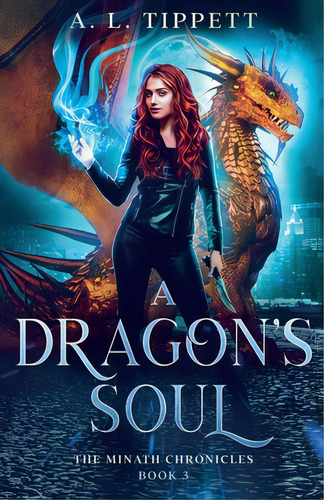 A Dragon's Soul, De Tippett, A. L.. Editorial Lightning Source Inc, Tapa Blanda En Inglés