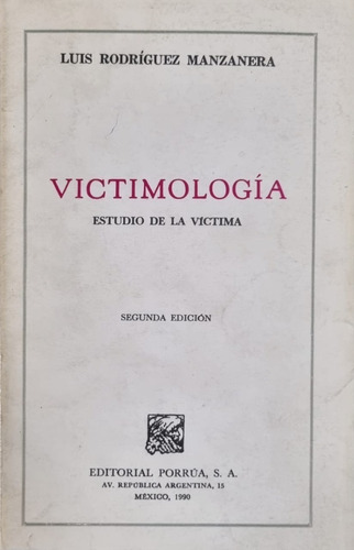 Victimologia Luis Rodriguez Manzanera 