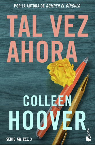 Tal Vez Ahora (maybe Now), De Colleen Hoover. Serie Tal Vez, Vol. 3. Editorial Booket, Tapa Blanda, Edición 1 En Español, 2023