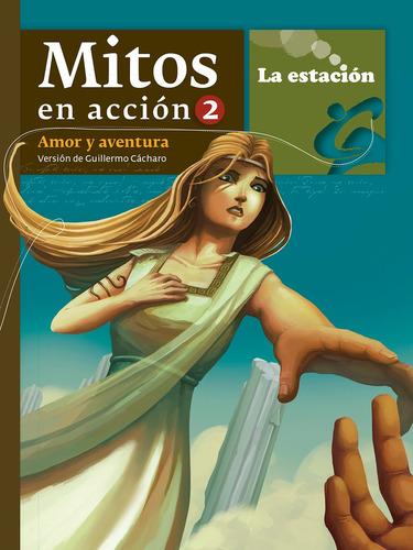Imagen 1 de 1 de Mitos En Acción 2 Amor Y Aventura - Estación Mandioca -