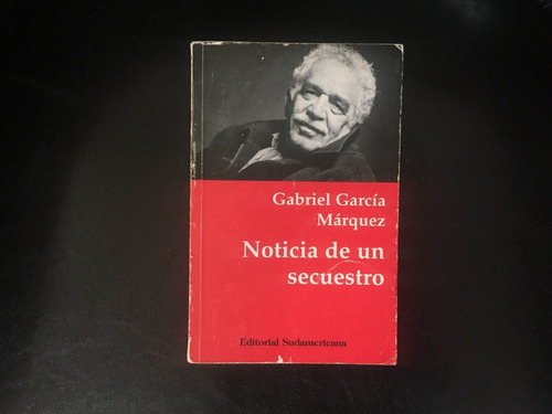 Noticia De Un Secuestro Gabriel García Márquez