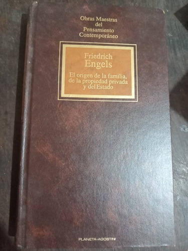 Engels Origen De La Familia, Propiedad Privada Y Del Estado
