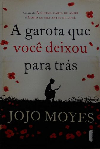 Livro Garota Que Você Deixou Para Trás, A - Moyes, Jojo [2014]