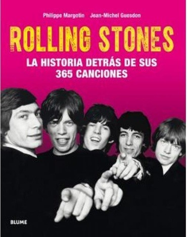 Rolling Stones. La Historia De Tras De Sus 365 - Margotin