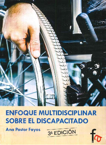 Libro Enfoque Multidisciplinar Sobre El Discapacitado De Ana