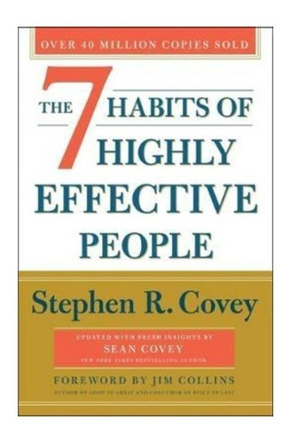 The 7 Habits Of Highly Effective People - 30th Anniversary