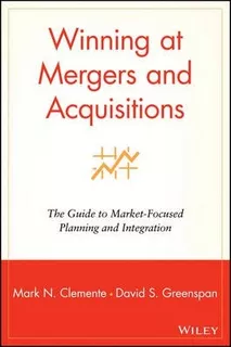 Libro Winning At Mergers And Acquisitions - Mark N. Cleme...