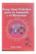 Comprar Libro Feng Shui Práctico Para La Armonía Y El Bienestar