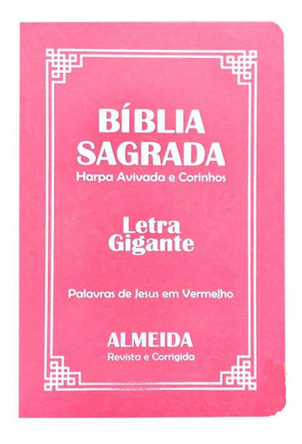 Biblia Sagrada Letra Gigante Luxo Popular Rosa Com Harpa Editora Kings Cross