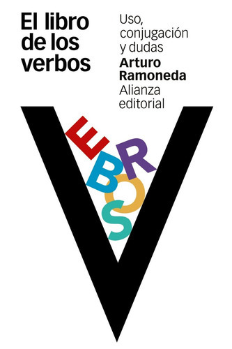 El Libro De Los Verbos, De Arturo Ramoneda. Editorial Alianza (g), Tapa Blanda En Español