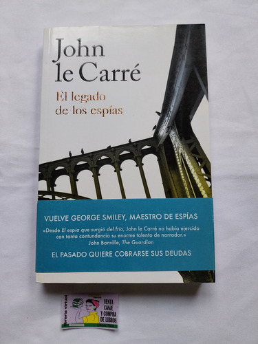 John Le Carré - El Legado De Los Espías