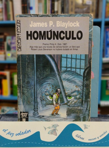 James Blaylock - Homúnculo - Ultramar Ciencia Ficción