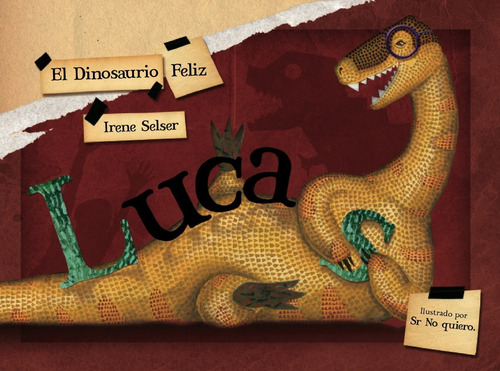 Libros Infantiles. Lucas, El Dinosaurio Feliz