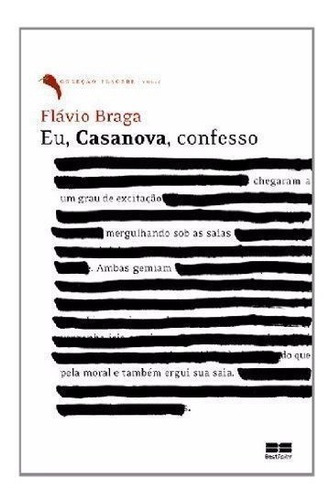 Livro Eu, Casanova, Confesso - Flávio Braga (Usado)