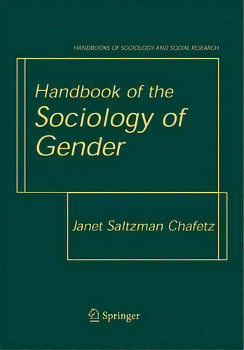 Handbook Of The Sociology Of Gender, De Janet Saltzman Chafetz. Editorial Springer Science+business Media, Tapa Dura En Inglés