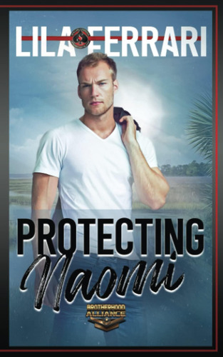 Libro: Protecting Naomi (special Forces: Operation Alpha)