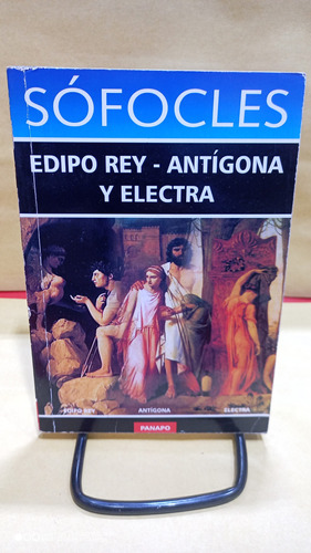 Edipo Rey - Antígona Y Electra. Sófocles. Libro Físico