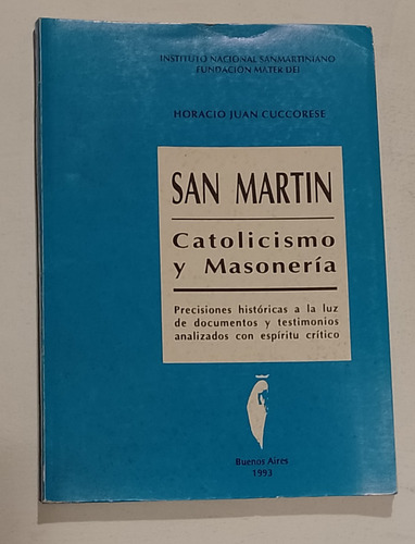 San Martín Catolicismo Y Masonería 