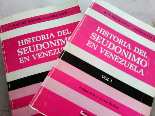 2.3 Rafael R Castellano Historia Del Seudonimo En Venezuela