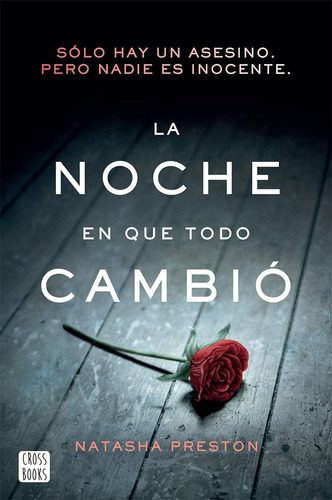 Libro: La Noche En Que Todo Cambió (spanish Edition)